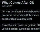 What Comes After Git